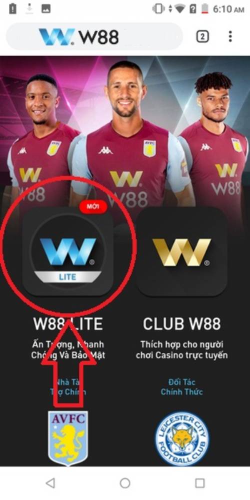 Bước 1: Tải Ứng Dụng W88 Lite